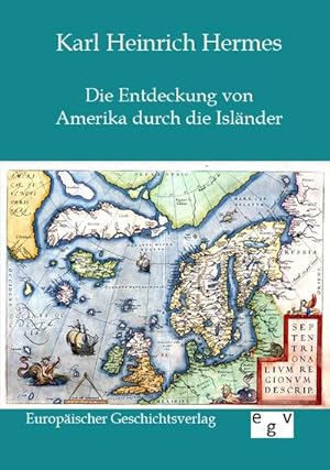 Seller image for Die Entdeckung von Amerika durch die Islnder for sale by BuchWeltWeit Ludwig Meier e.K.
