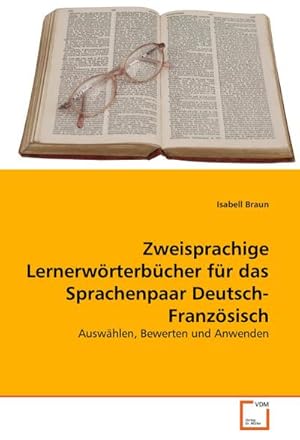 Imagen del vendedor de Zweisprachige Lernerwrterbcher fr das Sprachenpaar Deutsch-Franzsisch a la venta por BuchWeltWeit Ludwig Meier e.K.