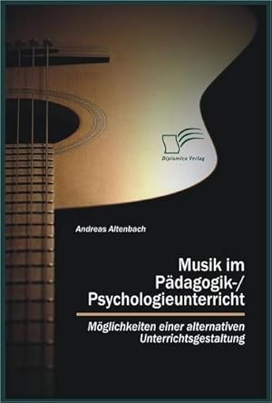 Seller image for Musik im Pdagogik-/Psychologieunterricht for sale by BuchWeltWeit Ludwig Meier e.K.