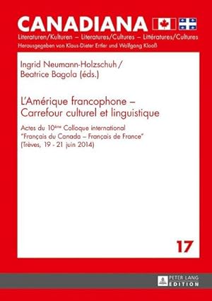 Seller image for L'Amrique francophone - Carrefour culturel et linguistique for sale by BuchWeltWeit Ludwig Meier e.K.