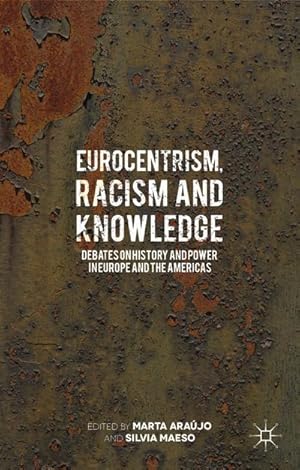 Seller image for Eurocentrism, Racism and Knowledge for sale by BuchWeltWeit Ludwig Meier e.K.