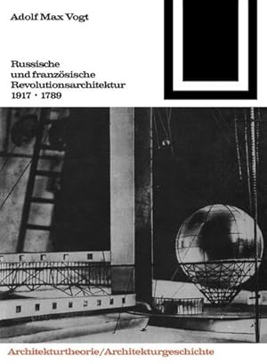 Imagen del vendedor de Russische und franzsische Revolutions-Architektur 1917/1789 a la venta por BuchWeltWeit Ludwig Meier e.K.