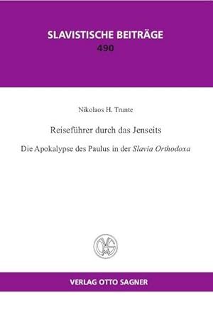 Seller image for Reisefhrer durch das Jenseits. Die Apokalypse des Paulus in der Slavia Orthodoxa for sale by BuchWeltWeit Ludwig Meier e.K.