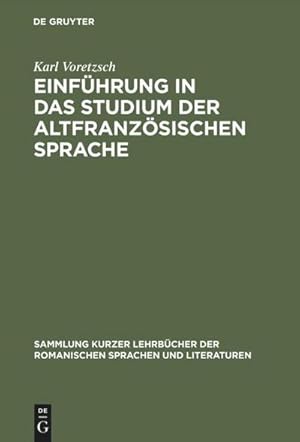 Seller image for Einfhrung in das Studium der altfranzsischen Sprache for sale by BuchWeltWeit Ludwig Meier e.K.