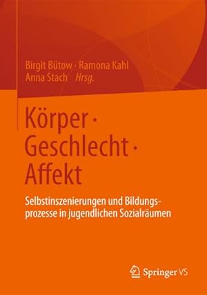 Bild des Verkufers fr Krper  Geschlecht  Affekt zum Verkauf von BuchWeltWeit Ludwig Meier e.K.