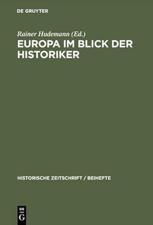 Seller image for Europa im Blick der Historiker for sale by BuchWeltWeit Ludwig Meier e.K.