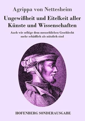Bild des Verkufers fr Ungewiheit und Eitelkeit aller Knste und Wissenschaften zum Verkauf von BuchWeltWeit Ludwig Meier e.K.