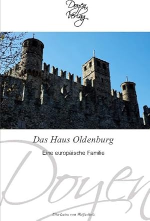 Imagen del vendedor de Das Haus Oldenburg a la venta por BuchWeltWeit Ludwig Meier e.K.