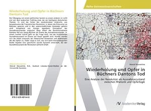 Bild des Verkufers fr Wiederholung und Opfer in Bchners Dantons Tod zum Verkauf von BuchWeltWeit Ludwig Meier e.K.