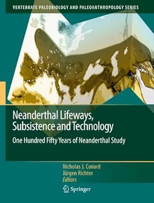 Bild des Verkufers fr Neanderthal Lifeways, Subsistence and Technology zum Verkauf von BuchWeltWeit Ludwig Meier e.K.