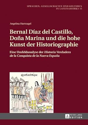 Immagine del venditore per Bernal Daz del Castillo, Doa Marina und die hohe Kunst der Historiographie venduto da BuchWeltWeit Ludwig Meier e.K.