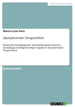 Seller image for Akzeptierende Drogenarbeit for sale by BuchWeltWeit Ludwig Meier e.K.