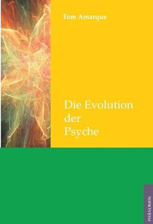 Bild des Verkufers fr Die Evolution der Psyche zum Verkauf von BuchWeltWeit Ludwig Meier e.K.