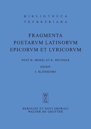 Bild des Verkufers fr Fragmenta poetarum Latinorum epicorum et lyricorum zum Verkauf von BuchWeltWeit Ludwig Meier e.K.
