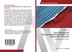 Seller image for Das Phnomen "Deutschenfeindlichkeit" an deutschen Schulen for sale by BuchWeltWeit Ludwig Meier e.K.
