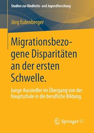 Seller image for Migrationsbezogene Disparitten an der ersten Schwelle. for sale by BuchWeltWeit Ludwig Meier e.K.