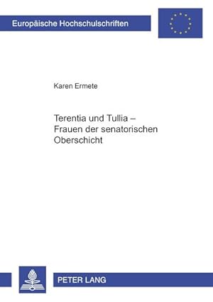 Seller image for Terentia und Tullia - Frauen der senatorischen Oberschicht for sale by BuchWeltWeit Ludwig Meier e.K.