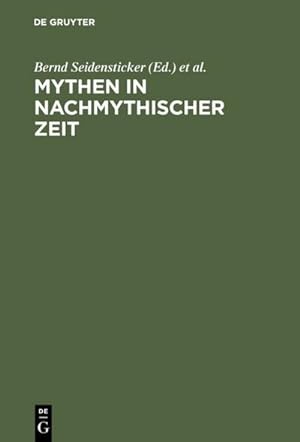 Seller image for Mythen in nachmythischer Zeit for sale by BuchWeltWeit Ludwig Meier e.K.