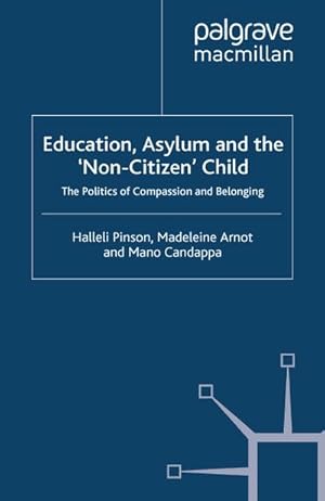 Immagine del venditore per Education, Asylum and the 'Non-Citizen' Child venduto da BuchWeltWeit Ludwig Meier e.K.