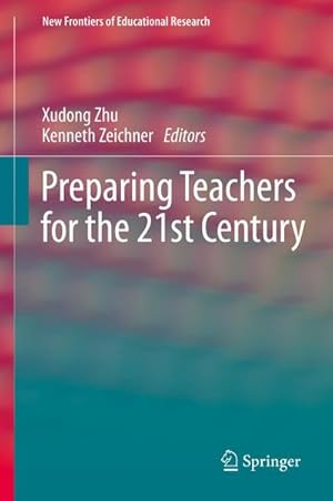 Immagine del venditore per Preparing Teachers for the 21st Century venduto da BuchWeltWeit Ludwig Meier e.K.