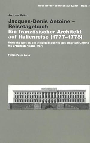 Bild des Verkufers fr Jacques-Denis Antoine - Reisetagebuch zum Verkauf von BuchWeltWeit Ludwig Meier e.K.