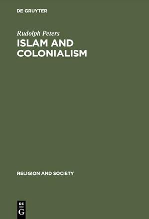 Bild des Verkufers fr Islam and Colonialism zum Verkauf von BuchWeltWeit Ludwig Meier e.K.