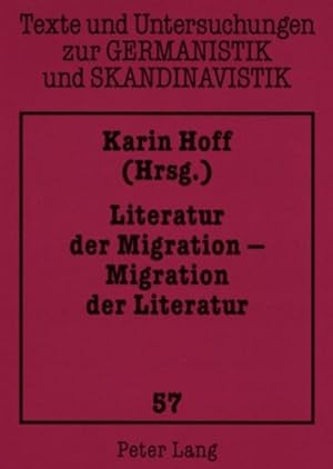 Seller image for Literatur der Migration - Migration der Literatur for sale by BuchWeltWeit Ludwig Meier e.K.