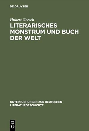 Bild des Verkufers fr Literarisches Monstrum und Buch der Welt zum Verkauf von BuchWeltWeit Ludwig Meier e.K.