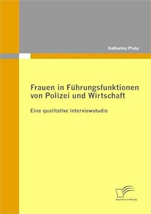 Immagine del venditore per Frauen in Fhrungsfunktionen von Polizei und Wirtschaft venduto da BuchWeltWeit Ludwig Meier e.K.