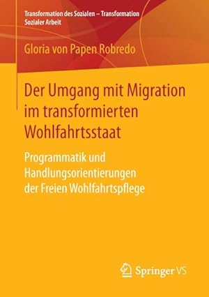 Seller image for Der Umgang mit Migration im transformierten Wohlfahrtsstaat for sale by BuchWeltWeit Ludwig Meier e.K.