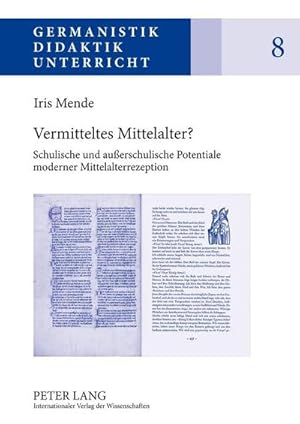 Bild des Verkufers fr Vermitteltes Mittelalter? zum Verkauf von BuchWeltWeit Ludwig Meier e.K.