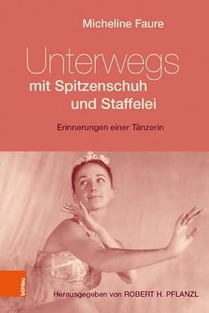 Seller image for Unterwegs mit Spitzenschuh und Staffelei for sale by BuchWeltWeit Ludwig Meier e.K.