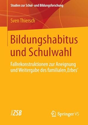 Immagine del venditore per Bildungshabitus und Schulwahl venduto da BuchWeltWeit Ludwig Meier e.K.