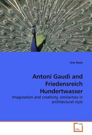 Seller image for Antoni Gaud and Friedensreich Hundertwasser for sale by BuchWeltWeit Ludwig Meier e.K.