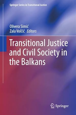 Bild des Verkufers fr Transitional Justice and Civil Society in the Balkans zum Verkauf von BuchWeltWeit Ludwig Meier e.K.
