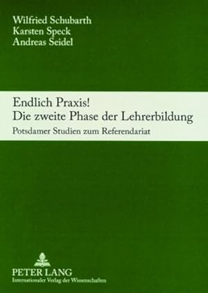 Image du vendeur pour Endlich Praxis! Die zweite Phase der Lehrerbildung mis en vente par BuchWeltWeit Ludwig Meier e.K.