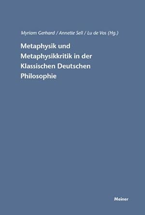 Seller image for Metaphysik und Metaphysikkritik in der Klassischen Deutschen Philosophie for sale by BuchWeltWeit Ludwig Meier e.K.