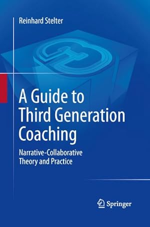 Bild des Verkufers fr A Guide to Third Generation Coaching zum Verkauf von BuchWeltWeit Ludwig Meier e.K.