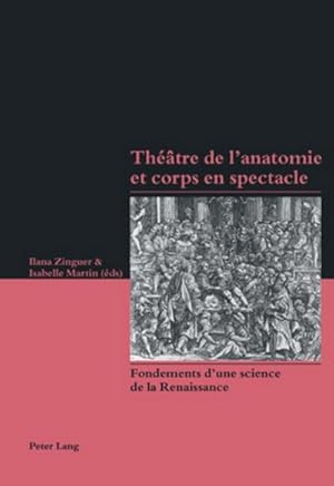 Image du vendeur pour Thtre de l'anatomie et corps en spectacle mis en vente par BuchWeltWeit Ludwig Meier e.K.