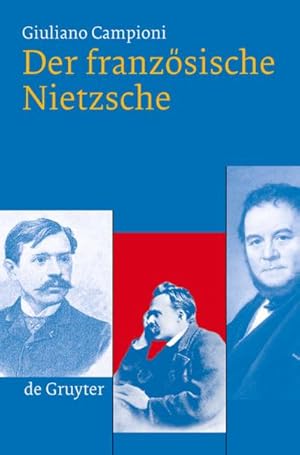 Seller image for Der franzsische Nietzsche for sale by BuchWeltWeit Ludwig Meier e.K.