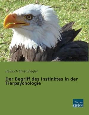 Seller image for Der Begriff des Instinktes in der Tierpsychologie for sale by BuchWeltWeit Ludwig Meier e.K.