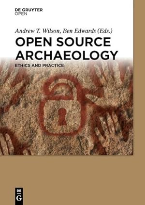 Seller image for Open Source Archaeology for sale by BuchWeltWeit Ludwig Meier e.K.