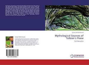 Image du vendeur pour Mythological Sources of Tolkiens Prose mis en vente par BuchWeltWeit Ludwig Meier e.K.