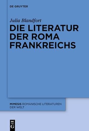 Image du vendeur pour Die Literatur der Roma Frankreichs mis en vente par BuchWeltWeit Ludwig Meier e.K.