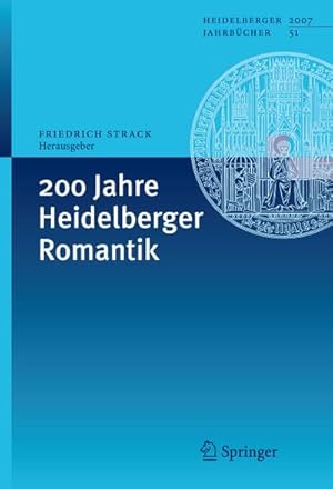 Seller image for 200 Jahre Heidelberger Romantik for sale by BuchWeltWeit Ludwig Meier e.K.