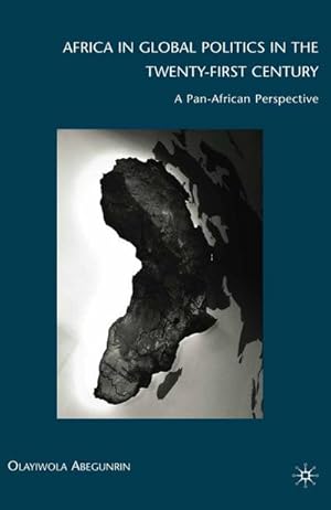 Immagine del venditore per Africa in Global Politics in the Twenty-First Century venduto da BuchWeltWeit Ludwig Meier e.K.