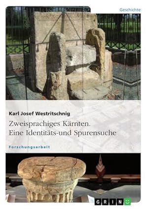 Seller image for Zweisprachiges Krnten. Eine Identitts- und Spurensuche for sale by BuchWeltWeit Ludwig Meier e.K.