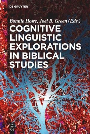 Bild des Verkufers fr Cognitive Linguistic Explorations in Biblical Studies zum Verkauf von BuchWeltWeit Ludwig Meier e.K.