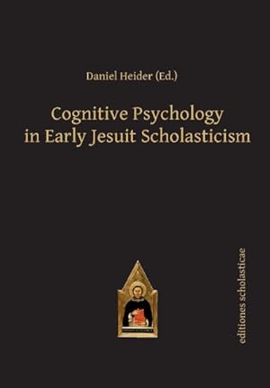 Seller image for Cognitive Psychology in Early Jesuit Scholasticism for sale by BuchWeltWeit Ludwig Meier e.K.