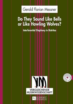 Bild des Verkufers fr Do They Sound Like Bells or Like Howling Wolves? zum Verkauf von BuchWeltWeit Ludwig Meier e.K.